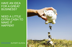 Have an idea for a great business? Need a little extra cash to make it happen?